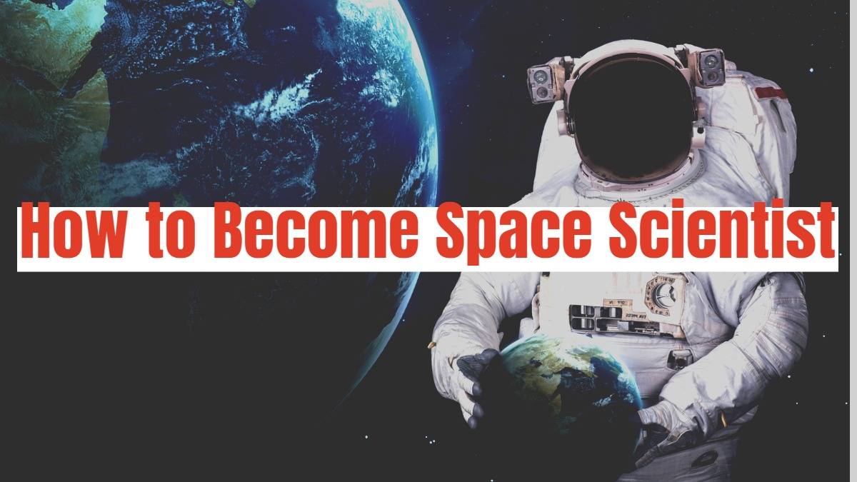 How to Become a Space Scientist in India: Careers in ISRO and the Private Space Sector